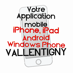 application mobile à VALLENTIGNY / AUBE