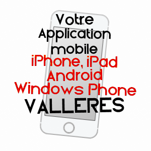 application mobile à VALLèRES / INDRE-ET-LOIRE