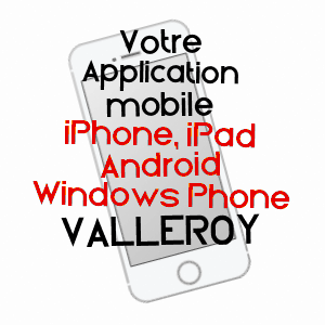 application mobile à VALLEROY / MEURTHE-ET-MOSELLE