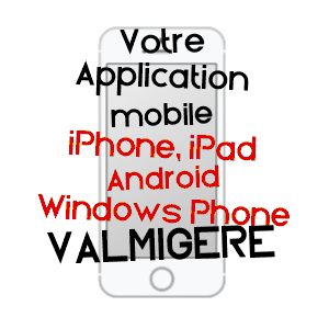 application mobile à VALMIGèRE / AUDE