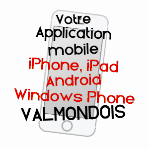 application mobile à VALMONDOIS / VAL-D'OISE