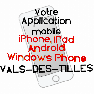application mobile à VALS-DES-TILLES / HAUTE-MARNE