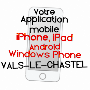 application mobile à VALS-LE-CHASTEL / HAUTE-LOIRE