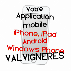 application mobile à VALVIGNèRES / ARDèCHE