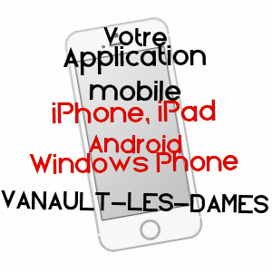 application mobile à VANAULT-LES-DAMES / MARNE