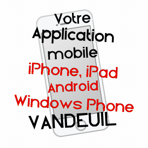 application mobile à VANDEUIL / MARNE
