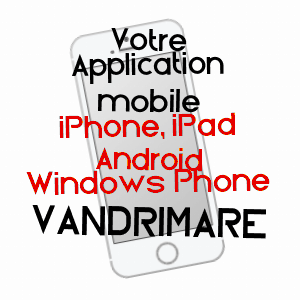 application mobile à VANDRIMARE / EURE