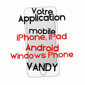 application mobile à VANDY / ARDENNES