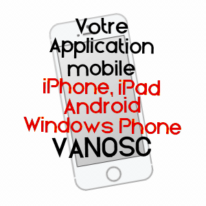 application mobile à VANOSC / ARDèCHE