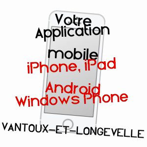 application mobile à VANTOUX-ET-LONGEVELLE / HAUTE-SAôNE