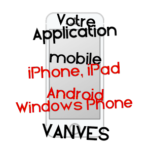 application mobile à VANVES / HAUTS-DE-SEINE