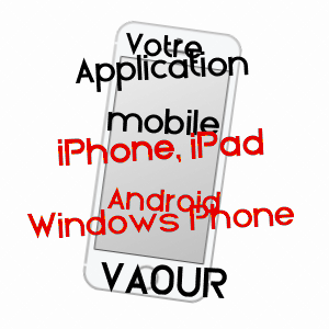 application mobile à VAOUR / TARN
