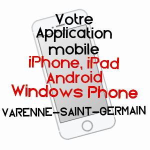 application mobile à VARENNE-SAINT-GERMAIN / SAôNE-ET-LOIRE