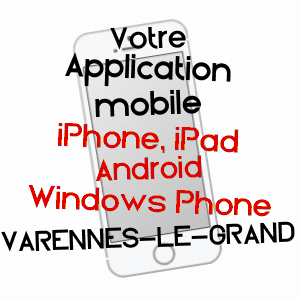 application mobile à VARENNES-LE-GRAND / SAôNE-ET-LOIRE