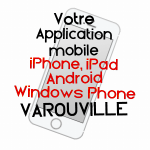 application mobile à VAROUVILLE / MANCHE