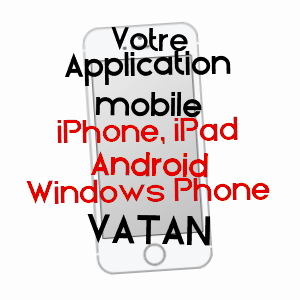 application mobile à VATAN / INDRE