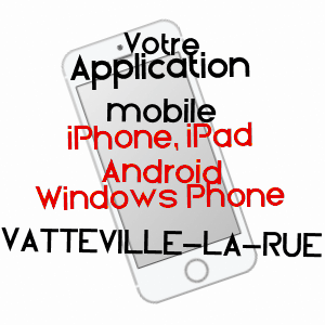 application mobile à VATTEVILLE-LA-RUE / SEINE-MARITIME