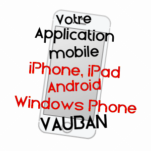 application mobile à VAUBAN / SAôNE-ET-LOIRE