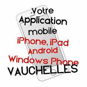 application mobile à VAUCHELLES / OISE