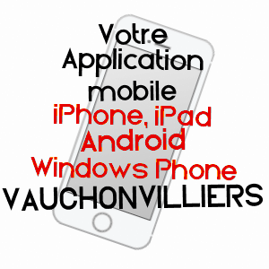 application mobile à VAUCHONVILLIERS / AUBE