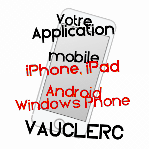 application mobile à VAUCLERC / MARNE