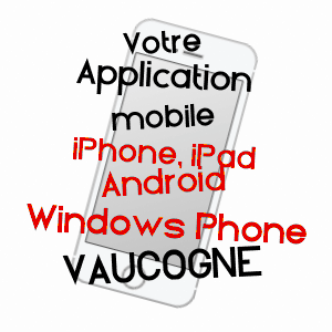 application mobile à VAUCOGNE / AUBE