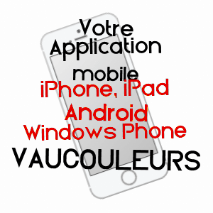 application mobile à VAUCOULEURS / MEUSE