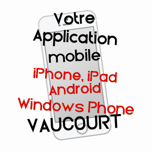 application mobile à VAUCOURT / MEURTHE-ET-MOSELLE