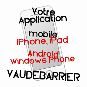 application mobile à VAUDEBARRIER / SAôNE-ET-LOIRE