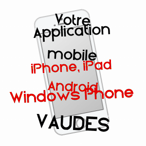 application mobile à VAUDES / AUBE