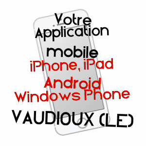 application mobile à VAUDIOUX (LE) / JURA