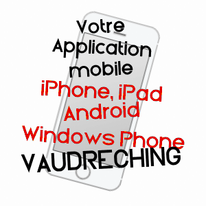 application mobile à VAUDRECHING / MOSELLE