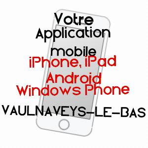 application mobile à VAULNAVEYS-LE-BAS / ISèRE