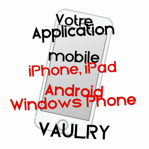 application mobile à VAULRY / HAUTE-VIENNE