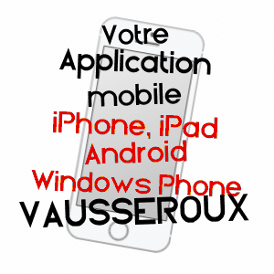 application mobile à VAUSSEROUX / DEUX-SèVRES