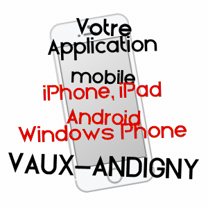 application mobile à VAUX-ANDIGNY / AISNE