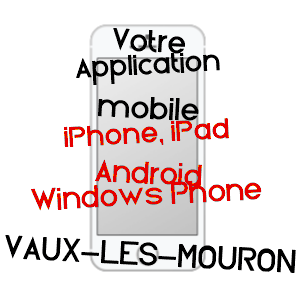 application mobile à VAUX-LèS-MOURON / ARDENNES
