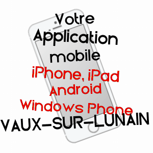 application mobile à VAUX-SUR-LUNAIN / SEINE-ET-MARNE