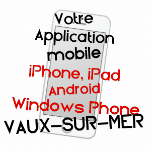 application mobile à VAUX-SUR-MER / CHARENTE-MARITIME