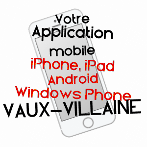 application mobile à VAUX-VILLAINE / ARDENNES