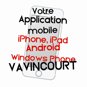 application mobile à VAVINCOURT / MEUSE