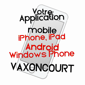 application mobile à VAXONCOURT / VOSGES