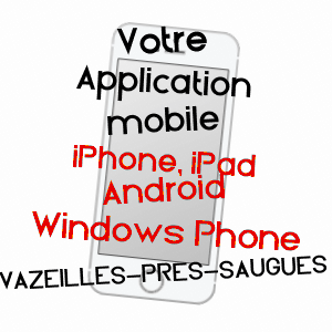 application mobile à VAZEILLES-PRèS-SAUGUES / HAUTE-LOIRE