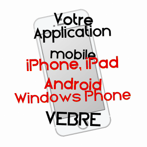 application mobile à VèBRE / ARIèGE