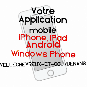 application mobile à VELLECHEVREUX-ET-COURBENANS / HAUTE-SAôNE