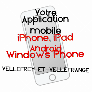 application mobile à VELLEFREY-ET-VELLEFRANGE / HAUTE-SAôNE