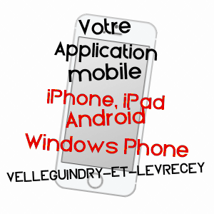 application mobile à VELLEGUINDRY-ET-LEVRECEY / HAUTE-SAôNE