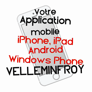 application mobile à VELLEMINFROY / HAUTE-SAôNE