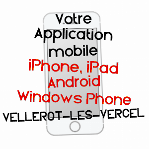 application mobile à VELLEROT-LèS-VERCEL / DOUBS