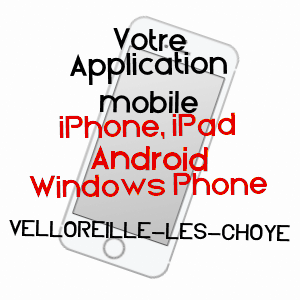 application mobile à VELLOREILLE-LèS-CHOYE / HAUTE-SAôNE